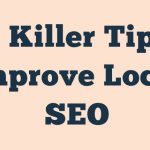 6 Killer Tips Improve Local Seo