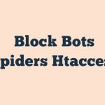 Block Bots Spiders Htaccess