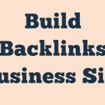 Build Backlinks Business Site