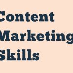 Content Marketing Skills