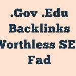 Gov Edu Backlinks Worthless Seo Fad