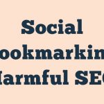 Social Bookmarking Harmful Seo