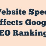 Website Speed Affects Google Seo Ranking